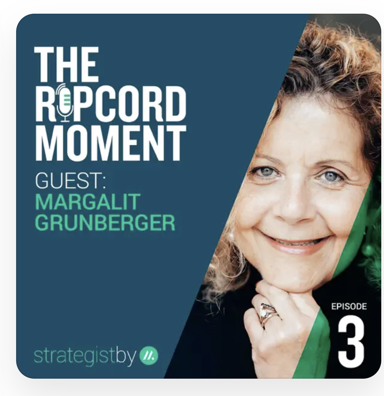 The Ripcord Moment podcast, episode 3, guest Margalit Grunberger